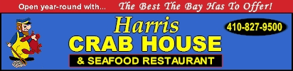 Harris Crab House & Seafood Restaurant - Opens at 
11AM Daily with the Best The Bay Has To Offer - Click Here for our menu and directions!