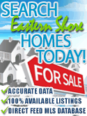 Search Eastern 
Shore Homes Today