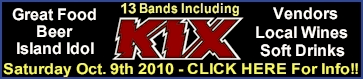 Live Music From KIX and 13 other Great Bands, Great Drink Prices, Games, Vendors, and fun for everyone!  Click Here for More Information!