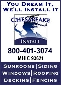 Chesapeake Install is a Maryland based company, offering services in decking, sunrooms, windows, roofing, fencing and more. If you're looking to renovate 
your home, you've come to the right place!   Lifetime Workmanship Warranty!   Click Here for MORE INFO.